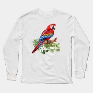 Scarlet Macaws Long Sleeve T-Shirt